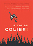 Le vol du colibri